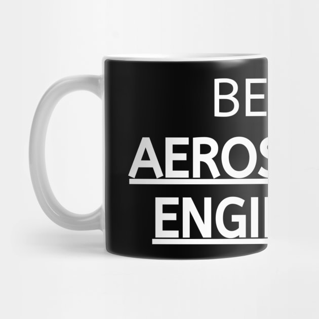 Best Aerospace Engineer by Word and Saying